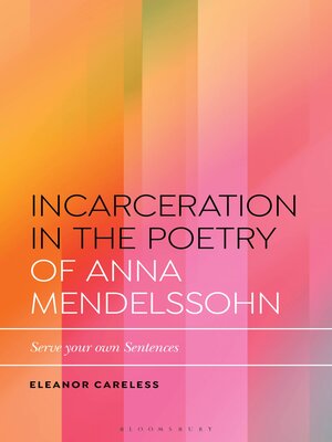 cover image of Incarceration in the Poetry of Anna Mendelssohn